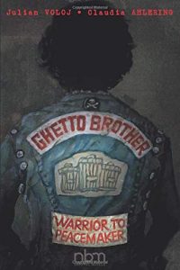 Jacket art of graphic novel Ghetto Brother- Warrior to Peacemaker