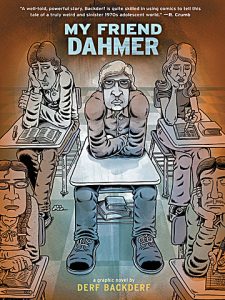 Jacket art for graphic novel My Friend Dahmer